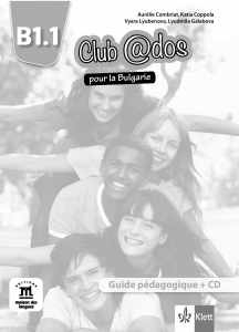 Club@dos pour la Bulgarie B1.1 Guide pedagogigue + Audio CD